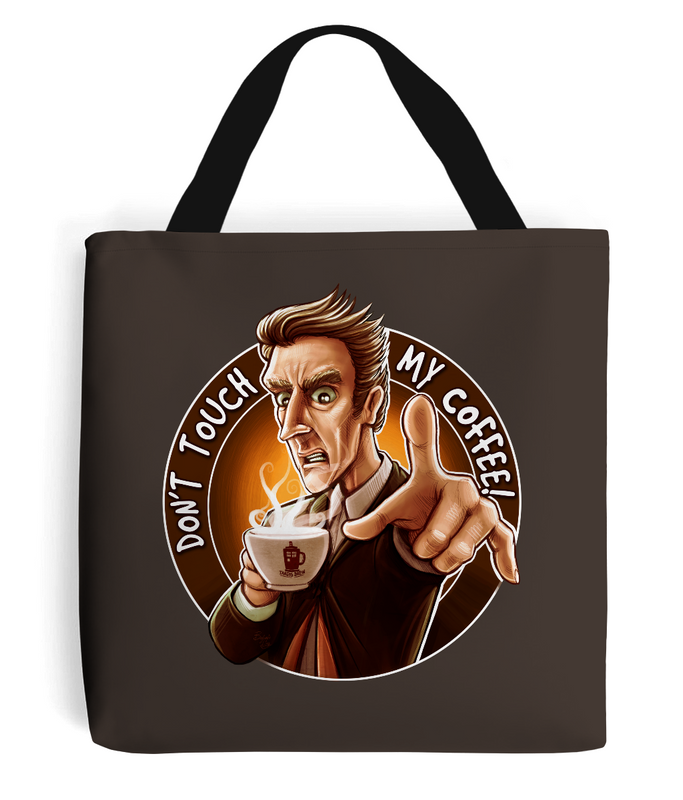 Doctor Who Don't Touch My Coffee Bag