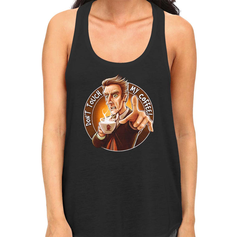 Doctor Who Don't Touch My Coffee Women's Racerback Tank